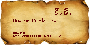 Bubreg Bogárka névjegykártya
